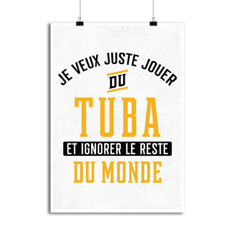 Affiche jouer du tuba et ignorer le monde