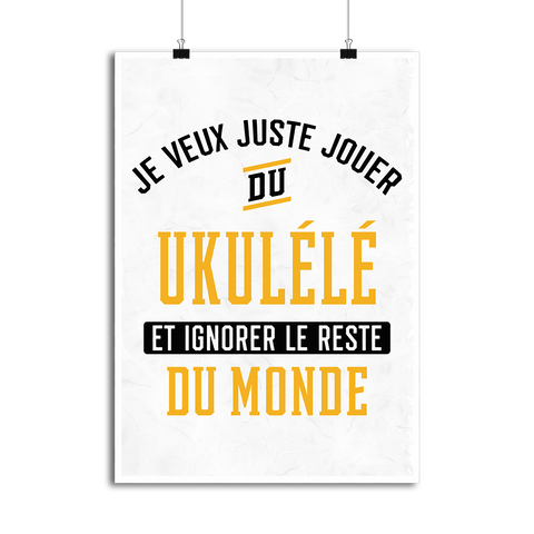 Affiche jouer du ukulélé et ignorer le monde