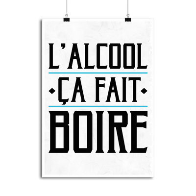 Affiche l'alcool ça fait boire