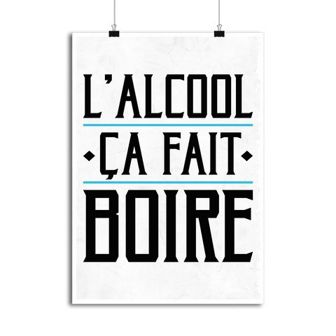 Affiche l'alcool ça fait boire