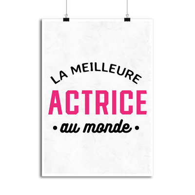 Affiche la meilleure actrice au monde
