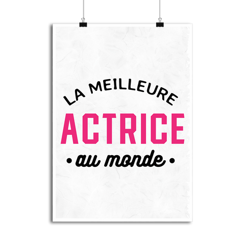 Affiche la meilleure actrice au monde