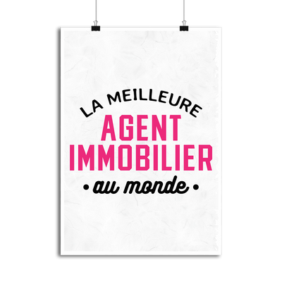 Affiche la meilleure agent immobilier au monde