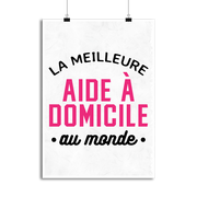 Affiche la meilleure aide à domicile au monde