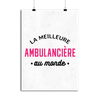 Affiche la meilleure ambulancière au monde