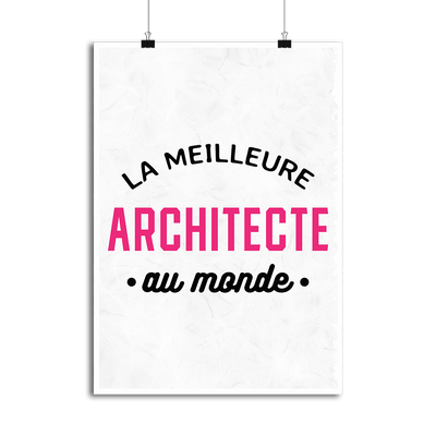 Affiche la meilleure architecte au monde