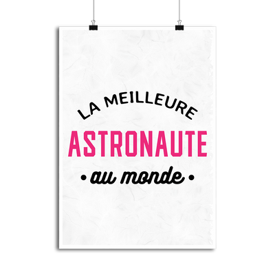 Affiche la meilleure astronaute au monde