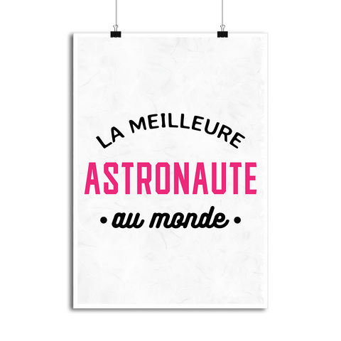 Affiche la meilleure astronaute au monde