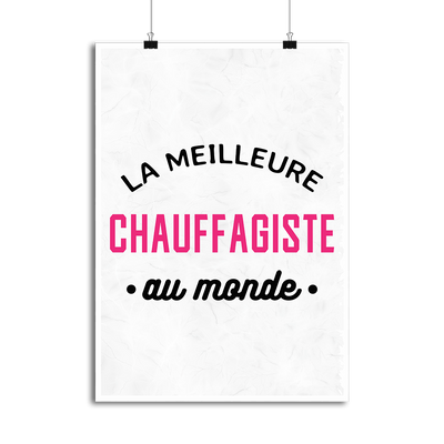 Affiche la meilleure chauffagiste au monde