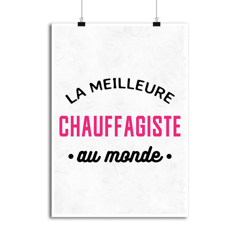 Affiche la meilleure chauffagiste au monde