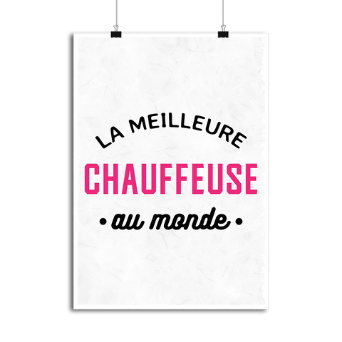 Affiche la meilleure chauffeuse au monde