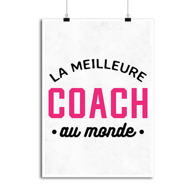 Affiche la meilleure coach au monde