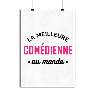 Affiche la meilleure comédienne au monde
