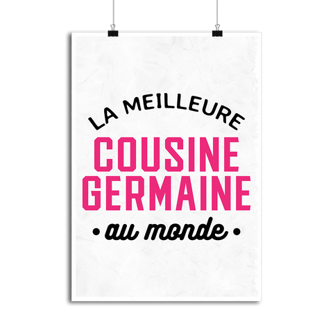 Affiche la meilleure cousine germaine au monde