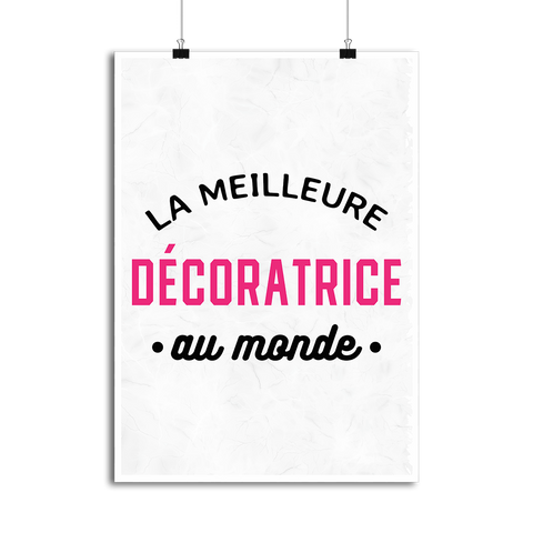 Affiche la meilleure décoratrice au monde