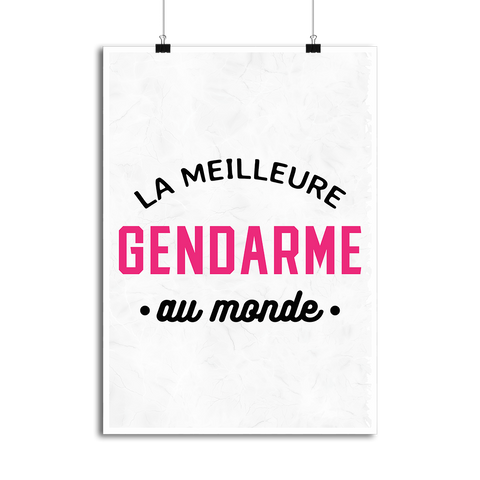 Affiche la meilleure gendarme au monde