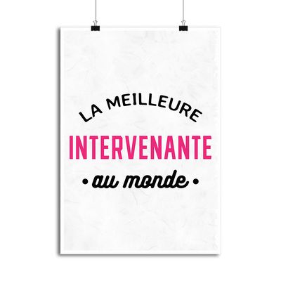 Affiche la meilleure intervenante au monde