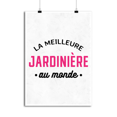 Affiche la meilleure jardinière au monde