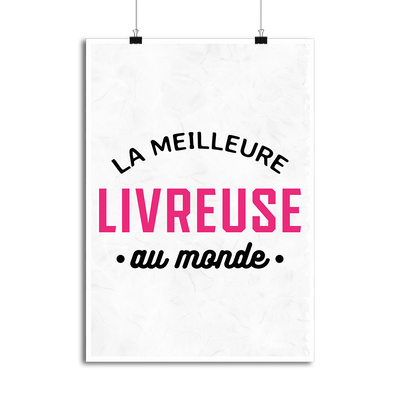 Affiche la meilleure livreuse au monde