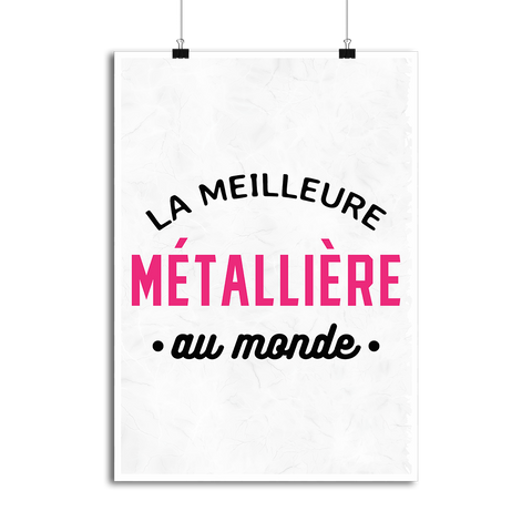 Affiche la meilleure métallière au monde
