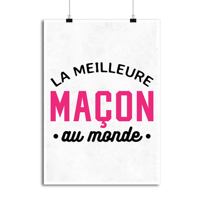 Affiche la meilleure maçon au monde