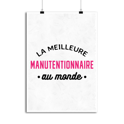 Affiche la meilleure manutentionnaire au monde