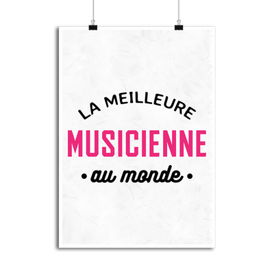 Affiche la meilleure musicienne au monde