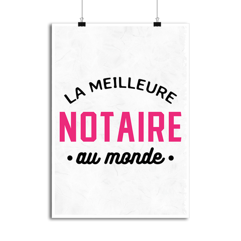 Affiche la meilleure notaire au monde