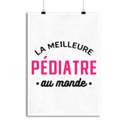 Affiche la meilleure pédiatre au monde