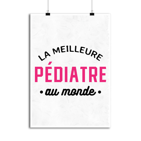 Affiche la meilleure pédiatre au monde