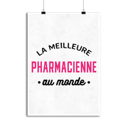 Affiche la meilleure pharmacienne au monde