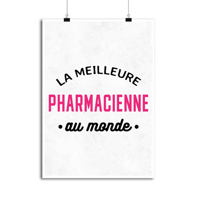 Affiche la meilleure pharmacienne au monde