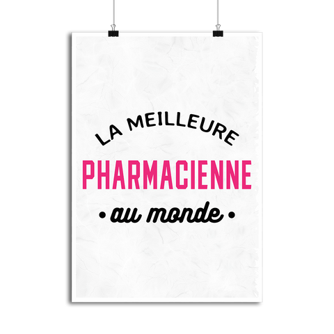 Affiche la meilleure pharmacienne au monde
