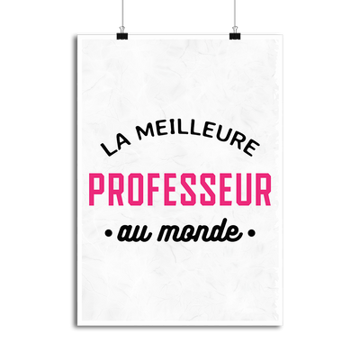 Affiche la meilleure professeur au monde