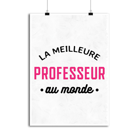 Affiche la meilleure professeur au monde