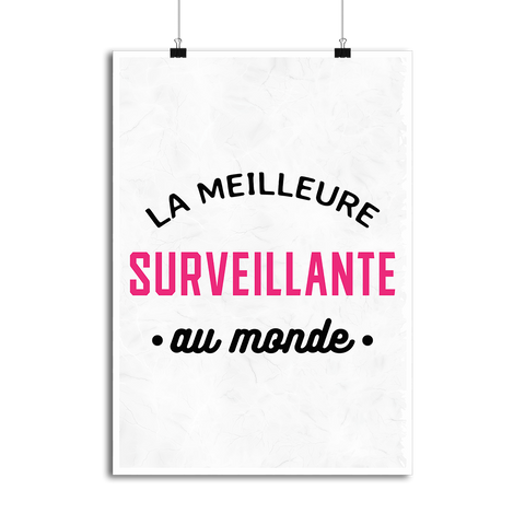Affiche la meilleure surveillante au monde