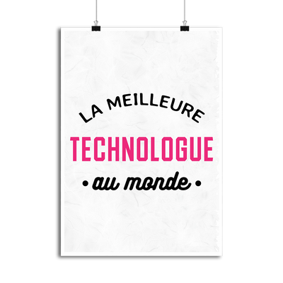Affiche la meilleure technologue au monde