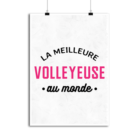 Affiche la meilleure volleyeuse au monde