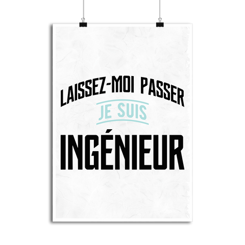 Affiche laissez passer, je suis ingénieur