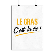 Affiche le gras c'est la vie