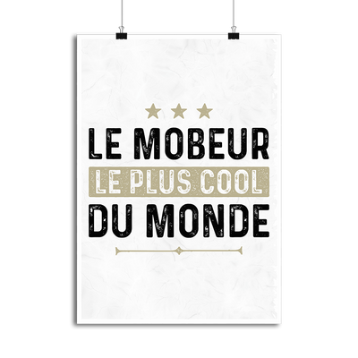 Affiche le mobeur le plus cool