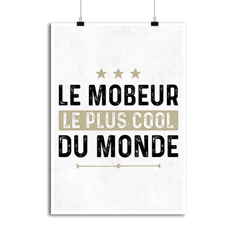 Affiche le mobeur le plus cool