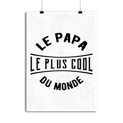 Affiche le papa le plus cool du monde