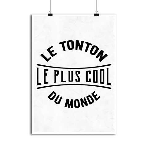 Affiche le tonton le plus cool du monde