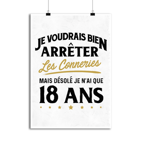 Affiche les conneries à 18 ans