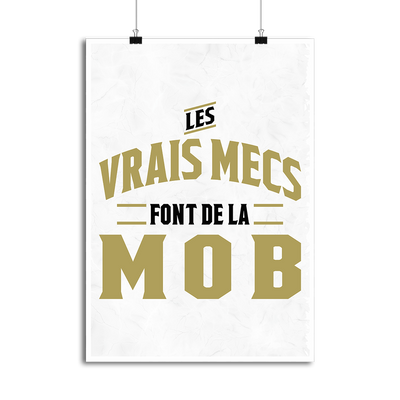 Affiche les vrais mecs font de la mob