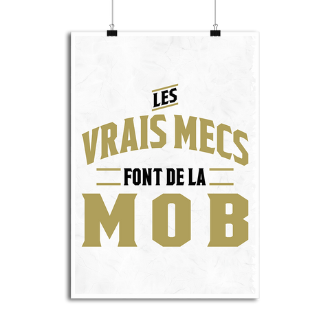Affiche les vrais mecs font de la mob