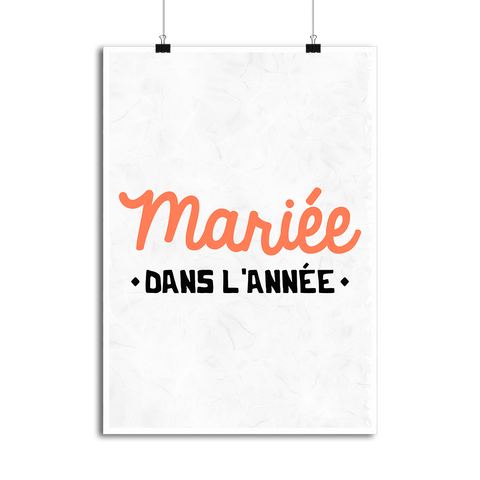 Affiche mariée dans l'année