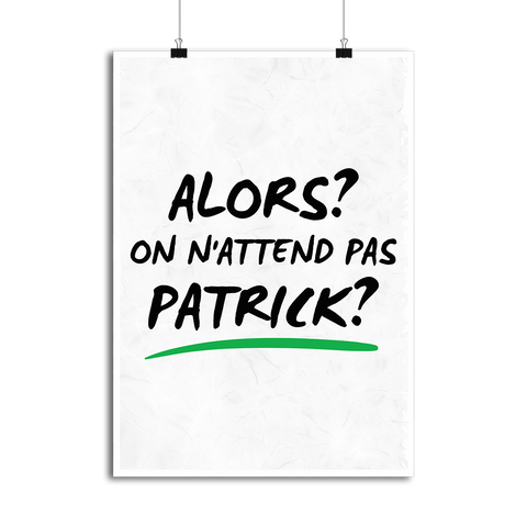 Affiche on n'attend pas Patrick