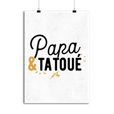 Affiche papa & tatoué